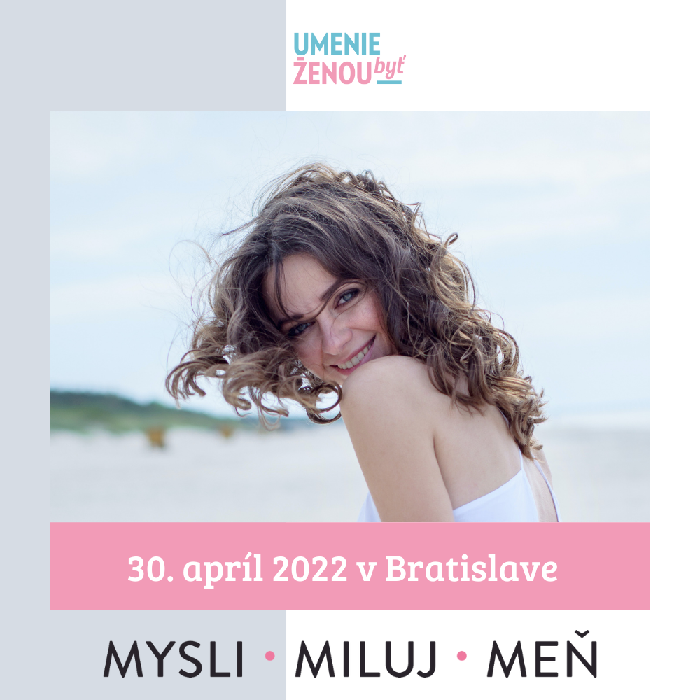 Konferencia Umenie byť ženou bude opäť naživo v Bratislave.