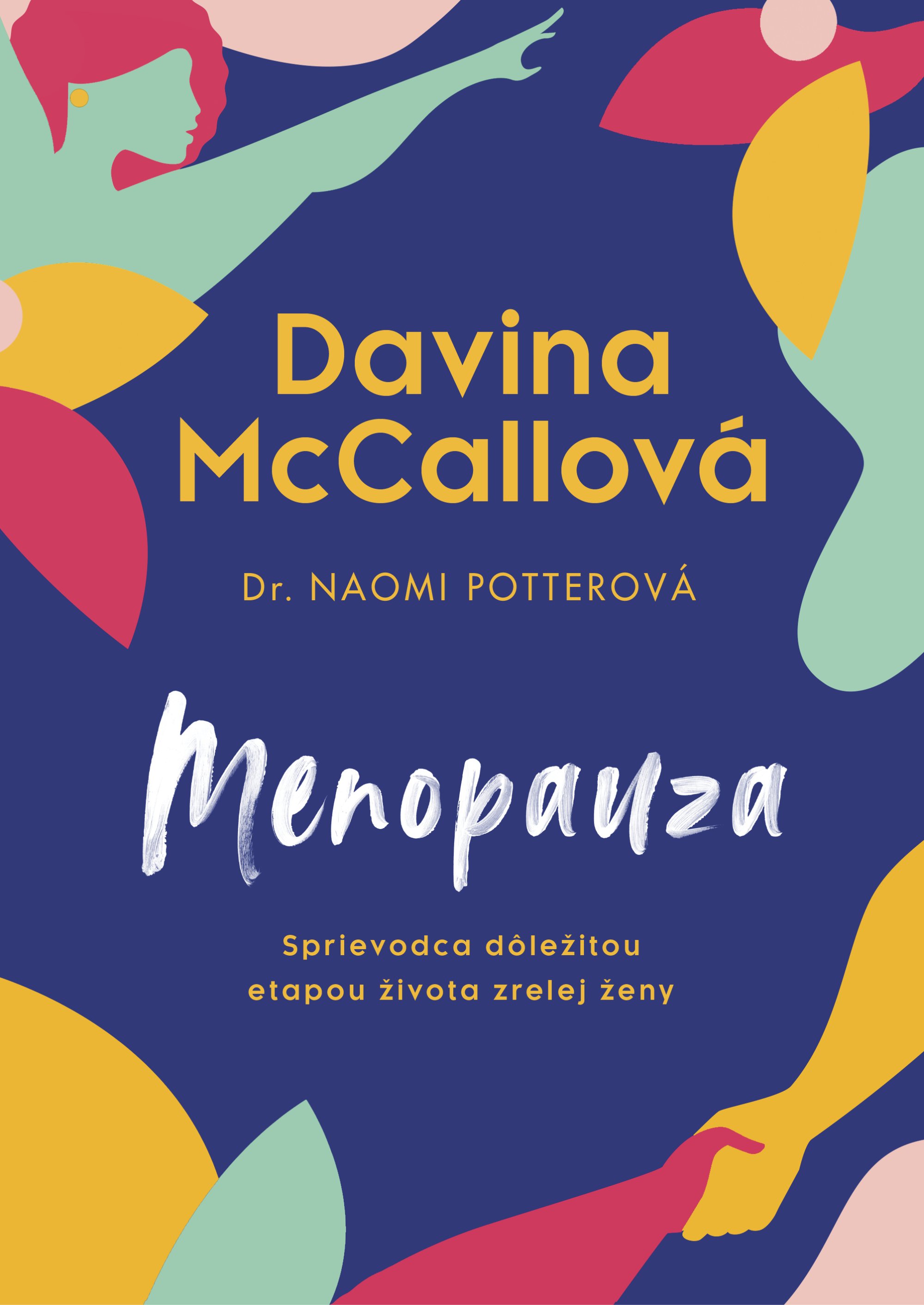 Davina McCallová, Menopauza, Vydavateľstvo Tatran