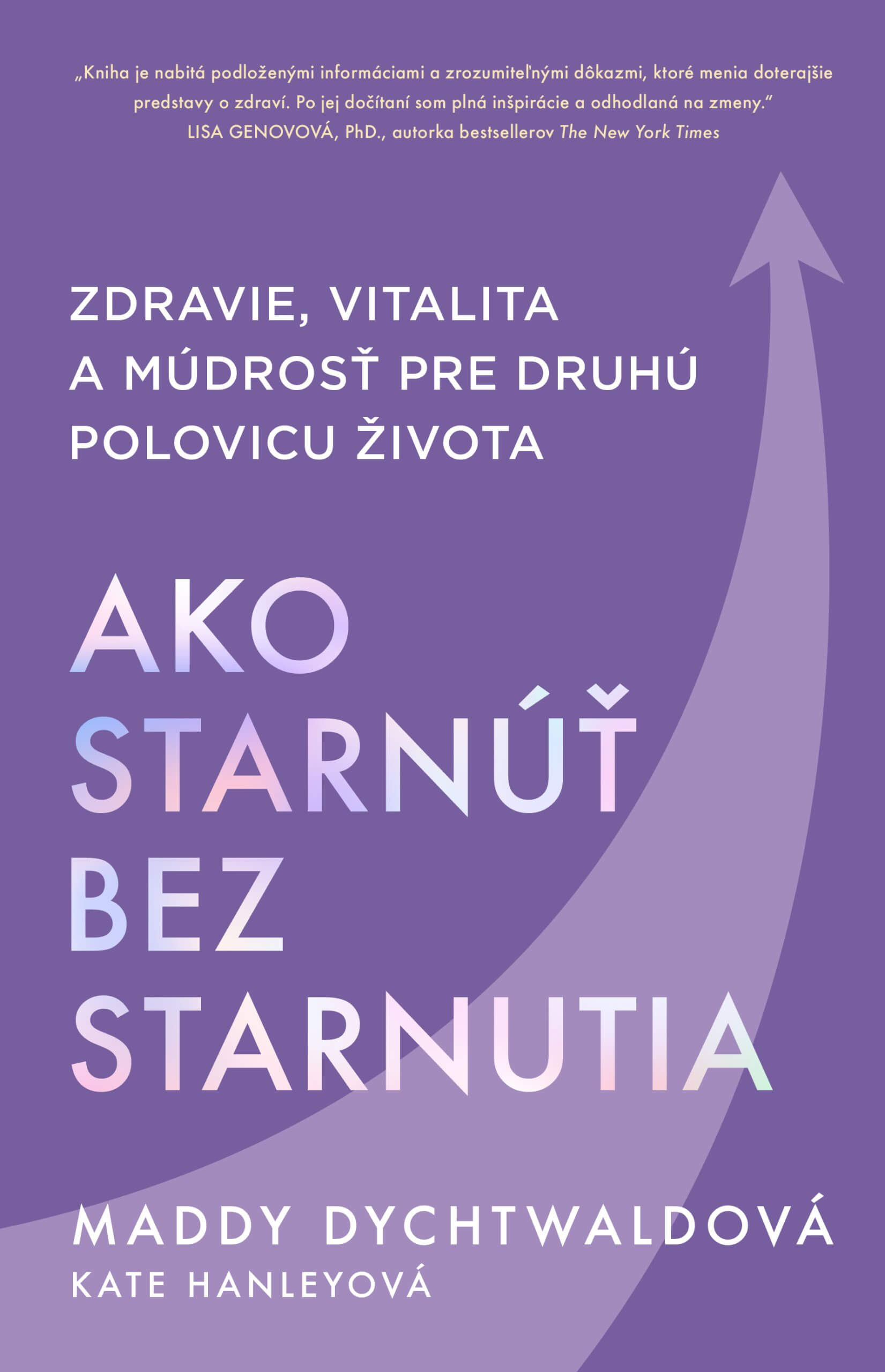 Ako starnúť bez starnutia? 