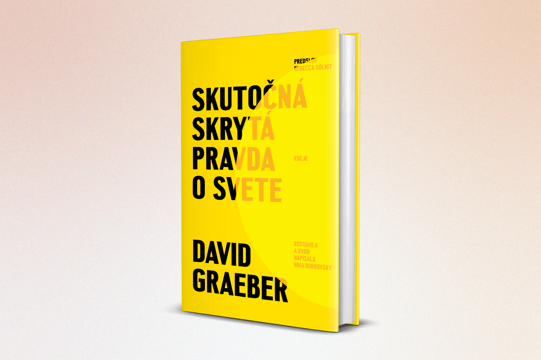 Tip na knihu: Skutočná skrytá pravda o svete  (David Graeber)